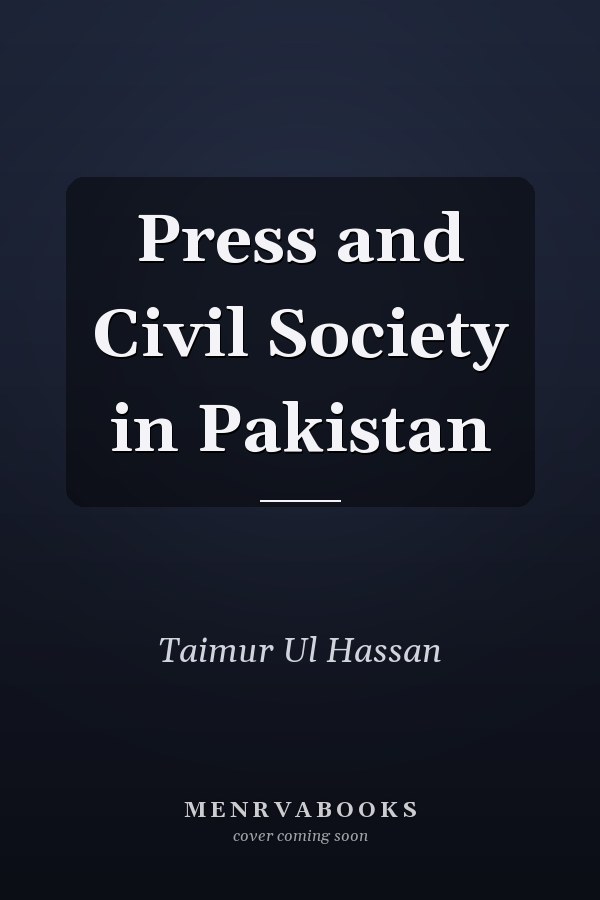 Press and Civil Society in Pakistan