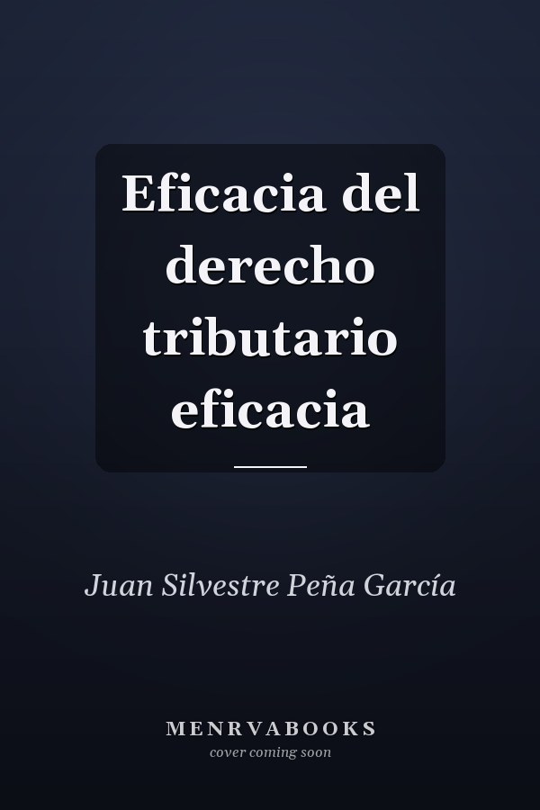 Eficacia del derecho tributario eficacia