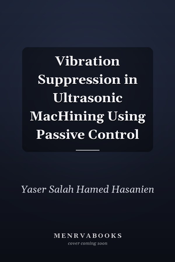 Vibration Suppression in Ultrasonic MacHining Using Passive Control