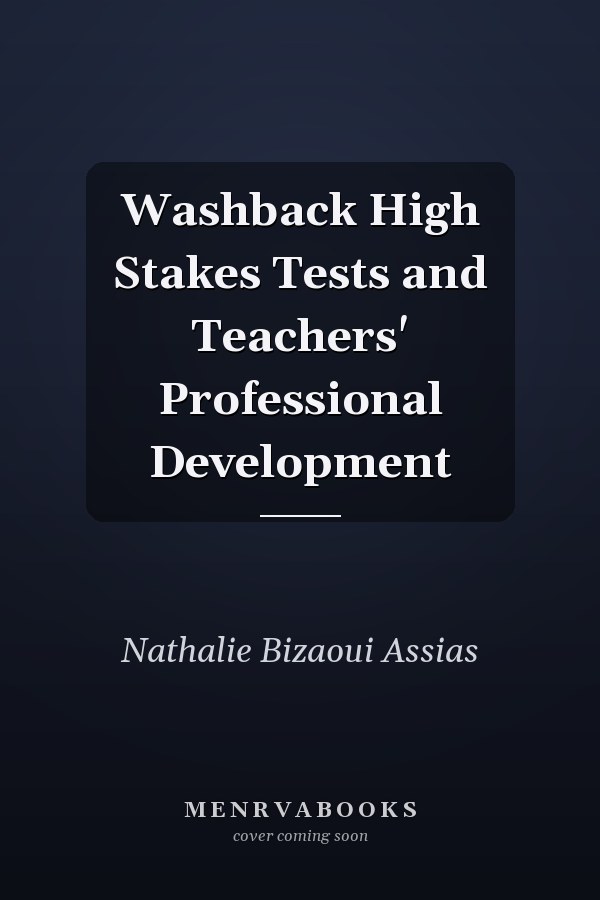 Washback High Stakes Tests and Teachers' Professional Development