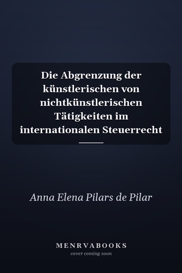 Die Abgrenzung der künstlerischen von nichtkünstlerischen Tätigkeiten im internationalen Steuerrecht