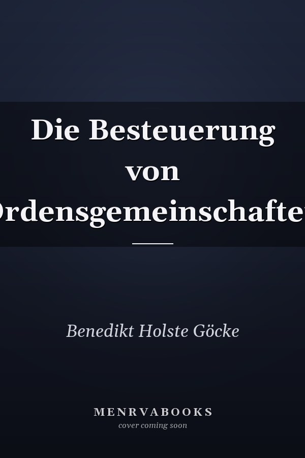 Die Besteuerung von Ordensgemeinschaften