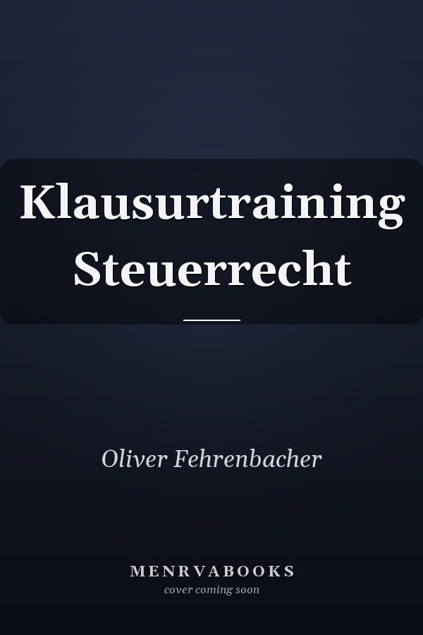 Klausurtraining Steuerrecht