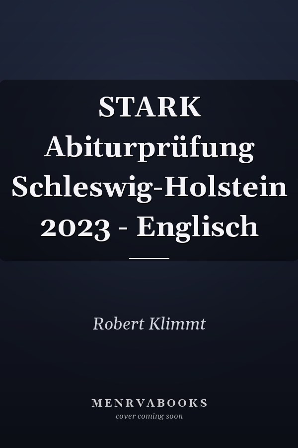 STARK Abiturprüfung Schleswig-Holstein 2023 - Englisch