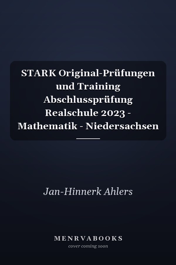 STARK Original-Prüfungen und Training Abschlussprüfung Realschule 2023 - Mathematik - Niedersachsen