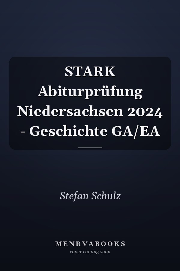 STARK Abiturprüfung Niedersachsen 2024 - Geschichte GA/EA