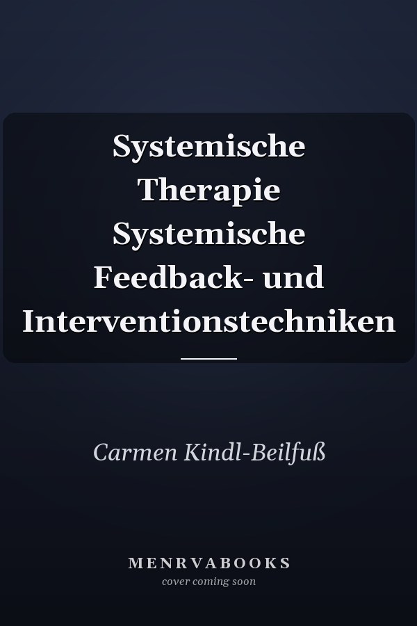 Systemische Therapie Systemische Feedback- und Interventionstechniken