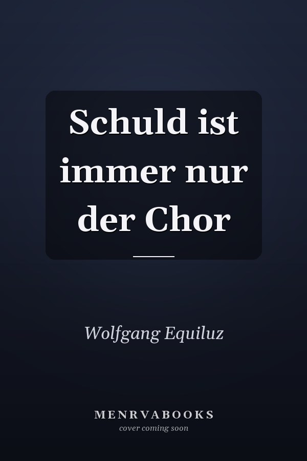 Schuld ist immer nur der Chor