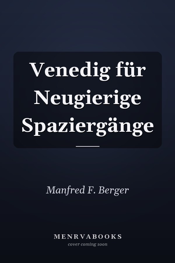 Venedig für Neugierige Spaziergänge