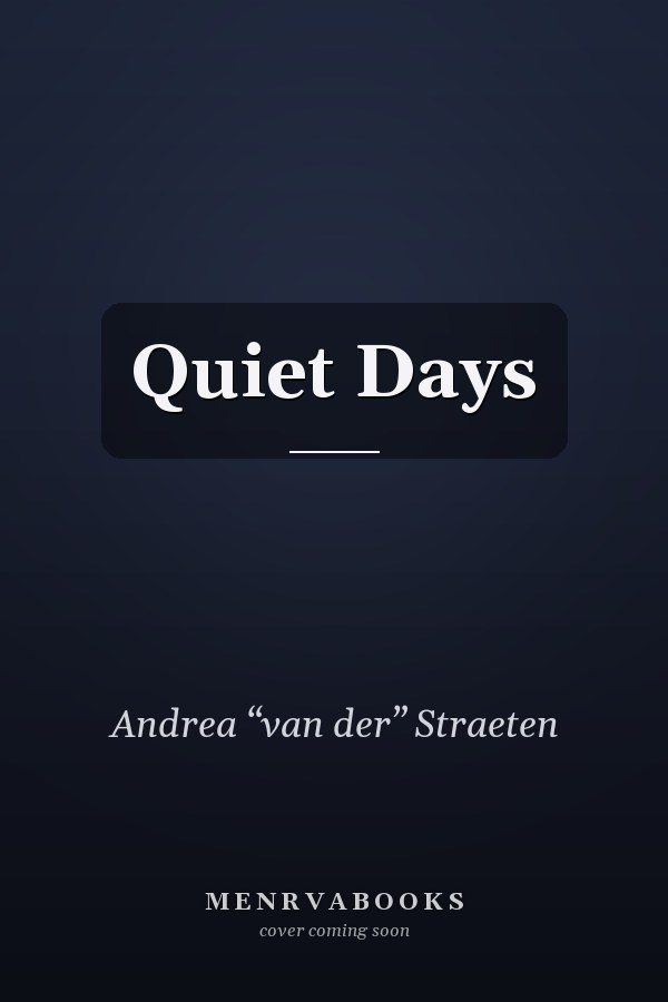 Quiet Days