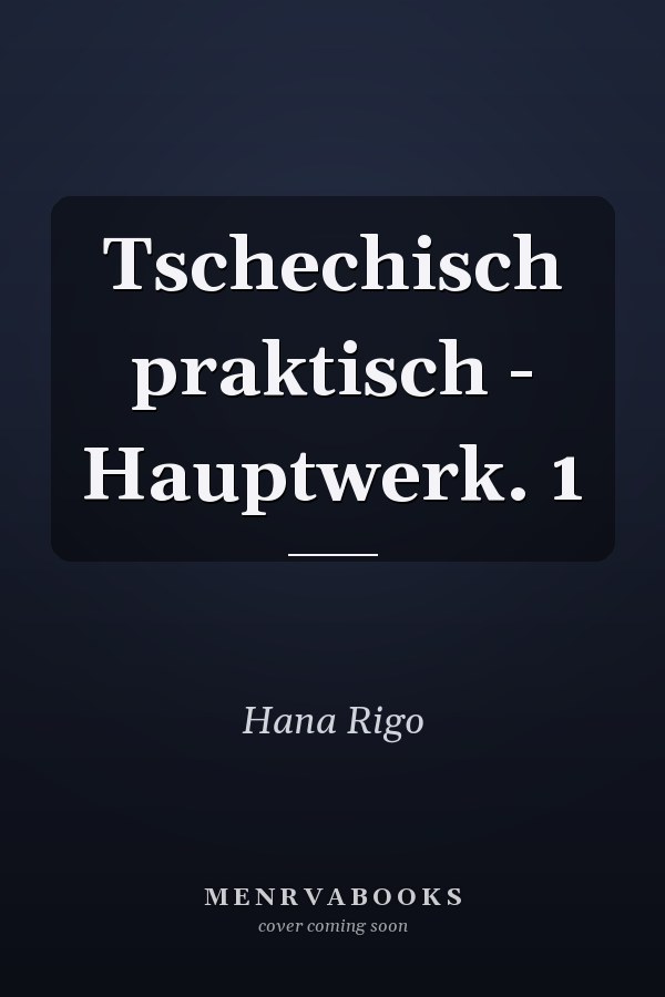 Tschechisch praktisch - Hauptwerk. 1
