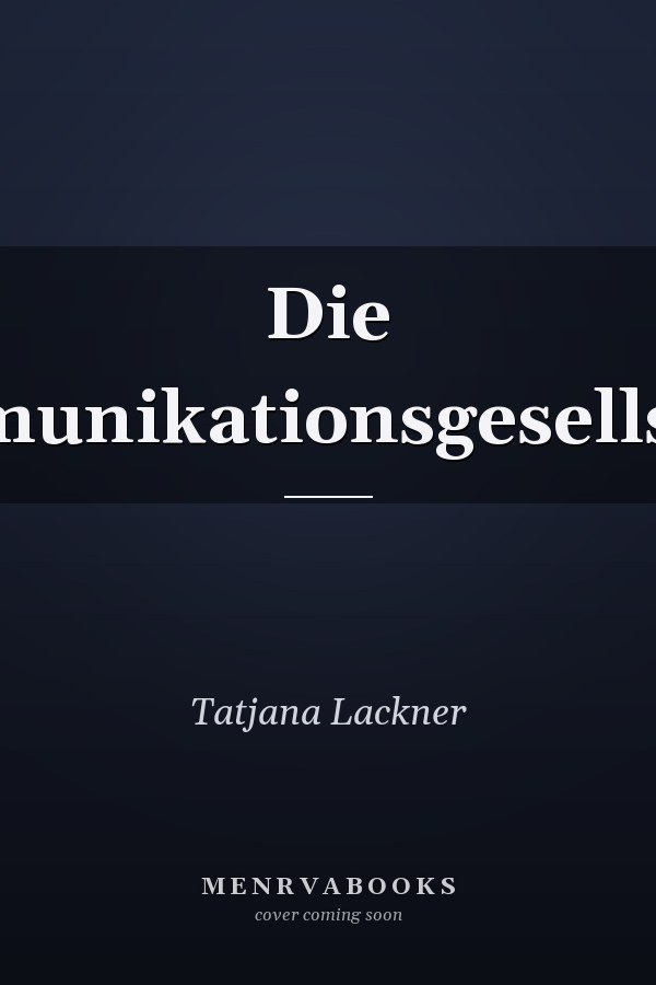 Die Kommunikationsgesellschaft