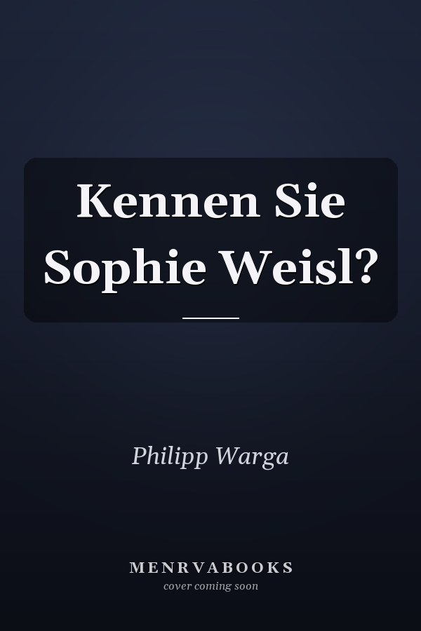 Kennen Sie Sophie Weisl?