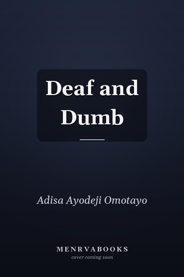 Deaf and Dumb
