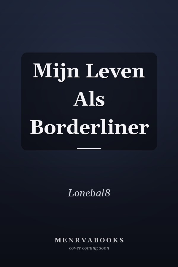 Mijn Leven Als Borderliner