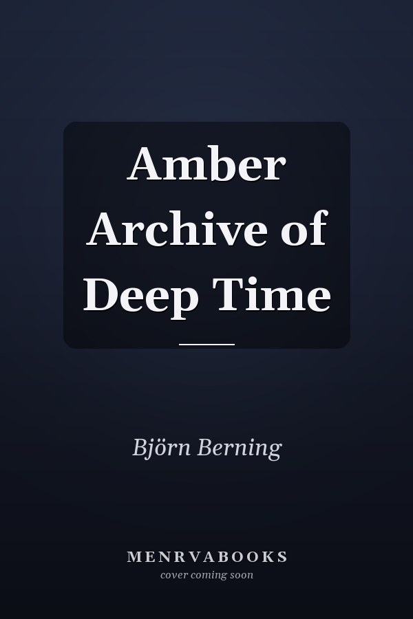 Amber Archive of Deep Time