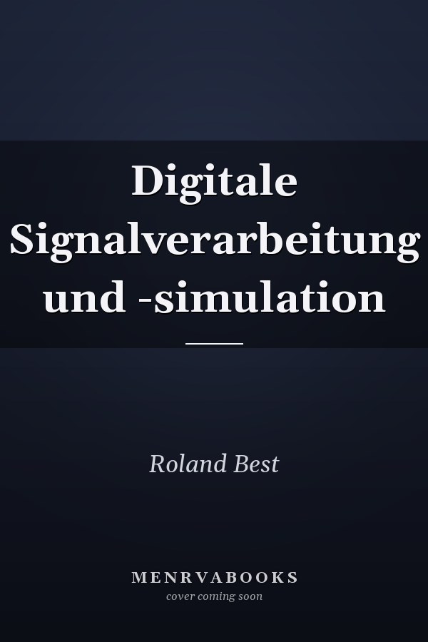 Digitale Signalverarbeitung und -simulation