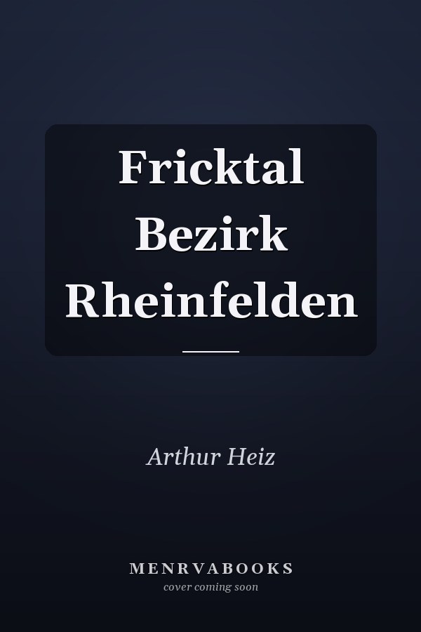 Fricktal Bezirk Rheinfelden