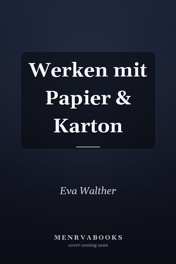 Werken mit Papier & Karton
