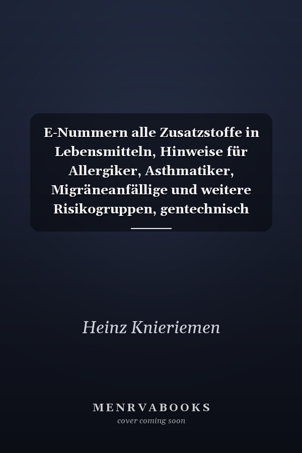 E-Nummern alle Zusatzstoffe in Lebensmitteln, Hinweise für Allergiker, Asthmatiker, Migräneanfällige und weitere Risikogruppen, gentechnisch hergestellte Zusatzstoffe, Zusatzstoffe tierischen Ursprungs, mit separater Übersicht im Kreditkartenformat