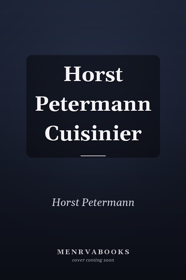 Horst Petermann Cuisinier