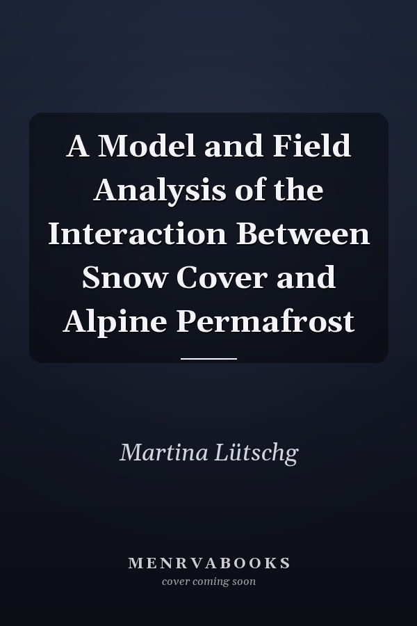 A Model and Field Analysis of the Interaction Between Snow Cover and Alpine Permafrost