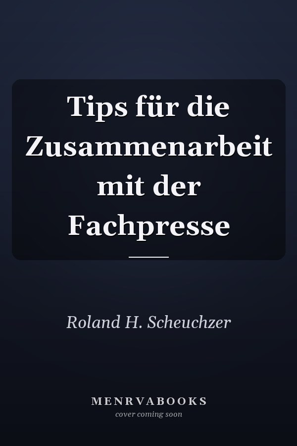 Tips für die Zusammenarbeit mit der Fachpresse