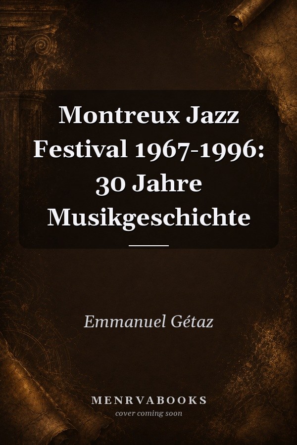Montreux Jazz Festival 1967-1996: 30 Jahre Musikgeschichte