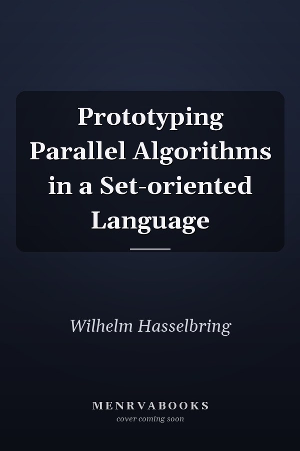 Prototyping Parallel Algorithms in a Set-oriented Language