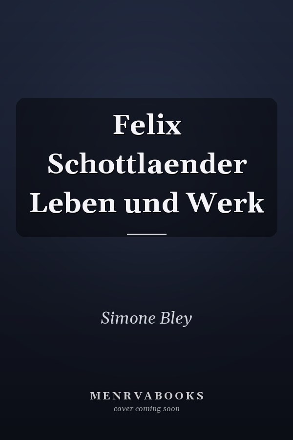 Felix Schottlaender Leben und Werk
