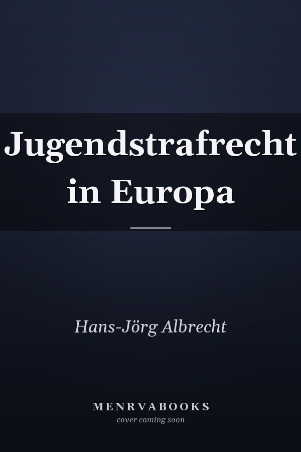 Jugendstrafrecht in Europa