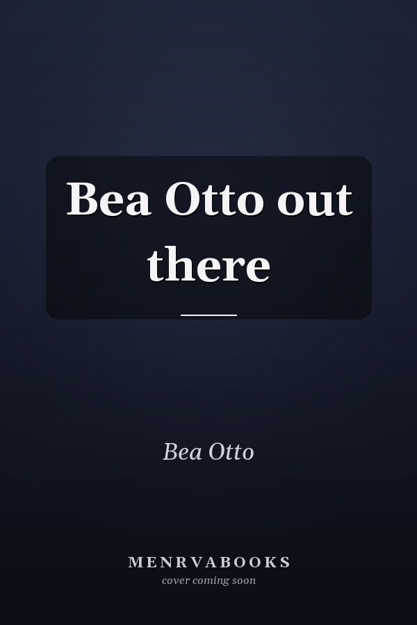 Bea Otto out there