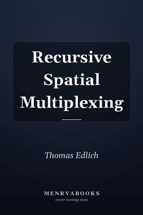 Recursive Spatial Multiplexing