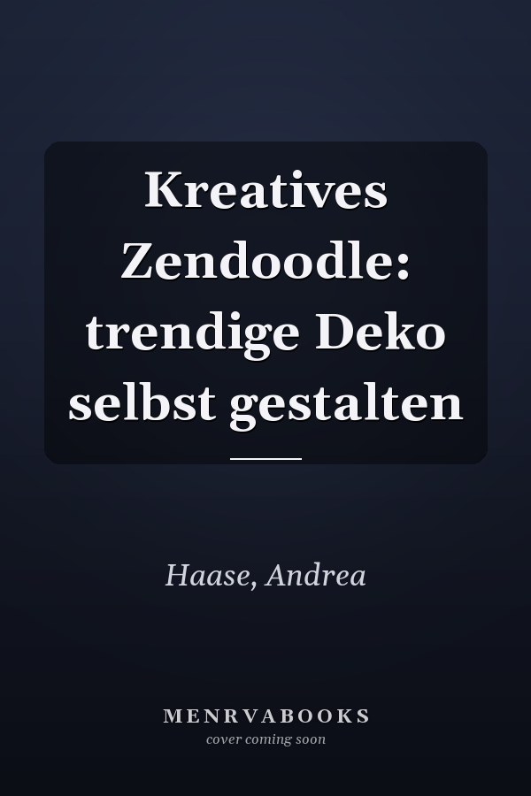 Kreatives Zendoodle: trendige Deko selbst gestalten