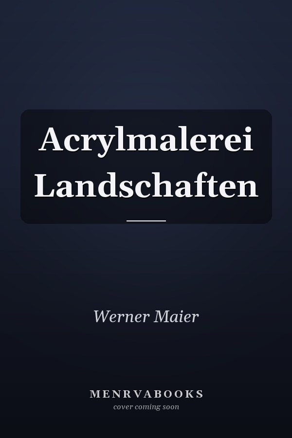 Acrylmalerei Landschaften