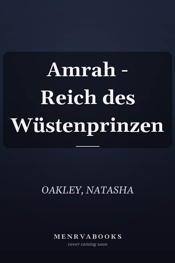 Amrah - Reich des Wüstenprinzen
