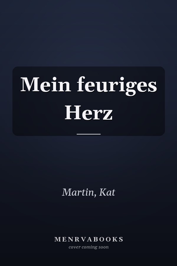 Mein feuriges Herz
