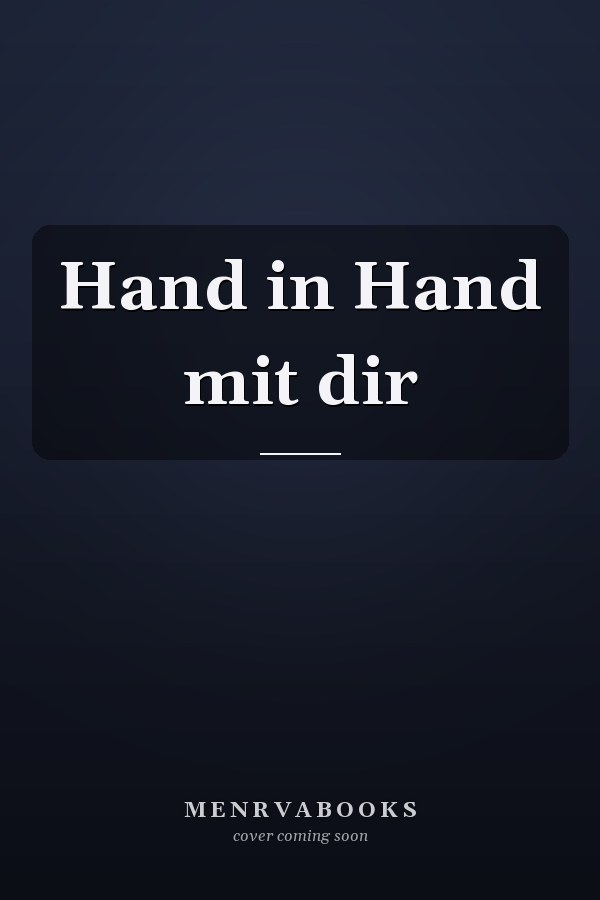 Hand in Hand mit dir