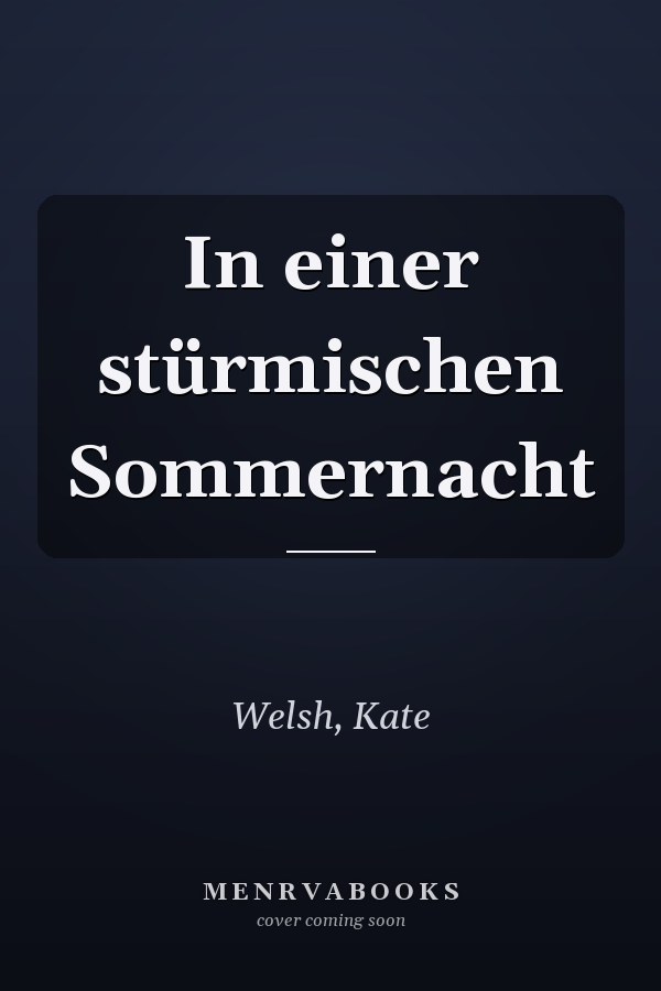 In einer stürmischen Sommernacht