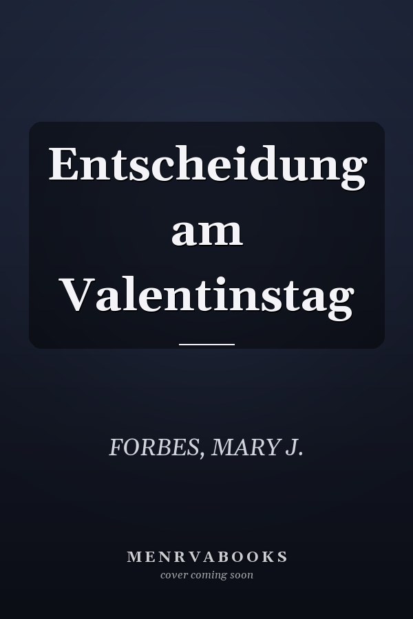 Entscheidung am Valentinstag