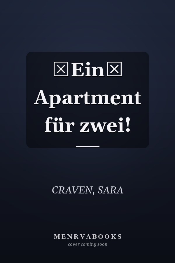 Ein Apartment für zwei!