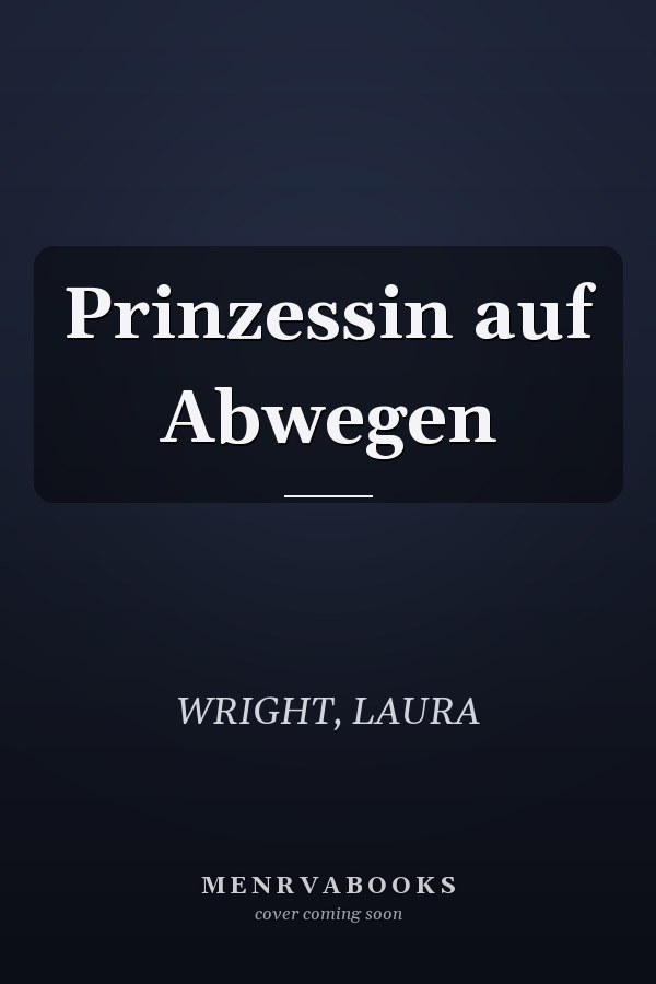 Prinzessin auf Abwegen