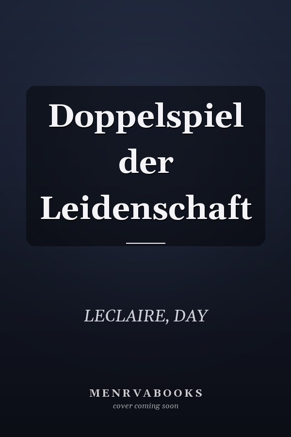 Doppelspiel der Leidenschaft