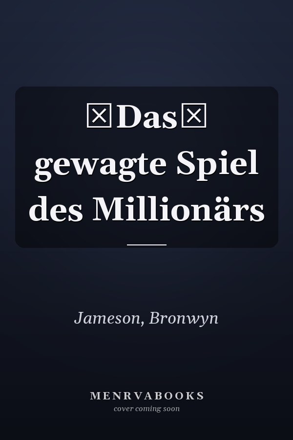 Das gewagte Spiel des Millionärs