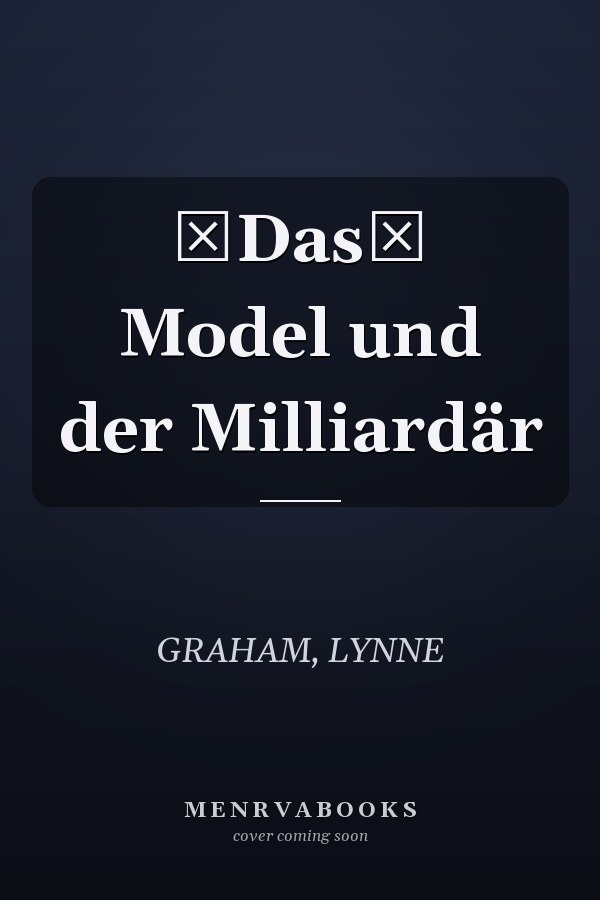 Das Model und der Milliardär