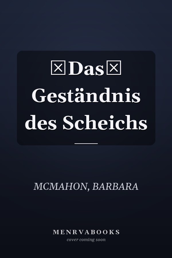 Das Geständnis des Scheichs