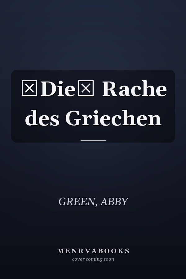 Die Rache des Griechen