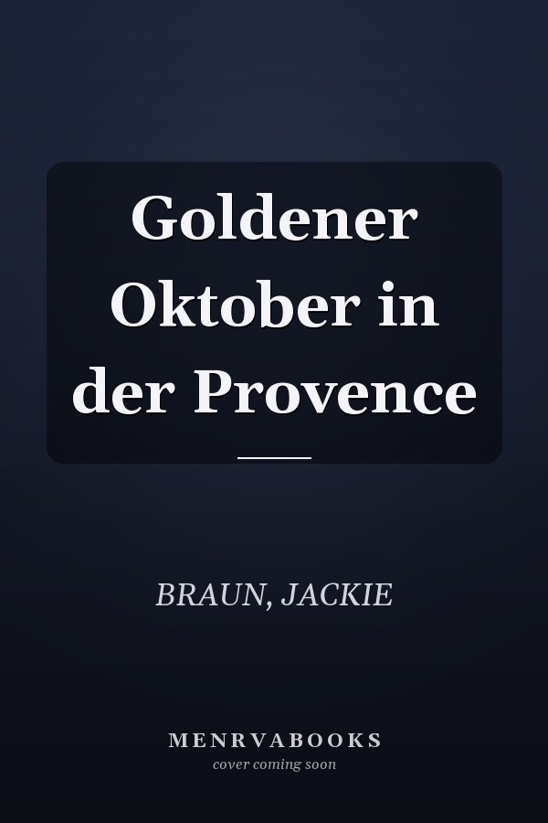 Goldener Oktober in der Provence