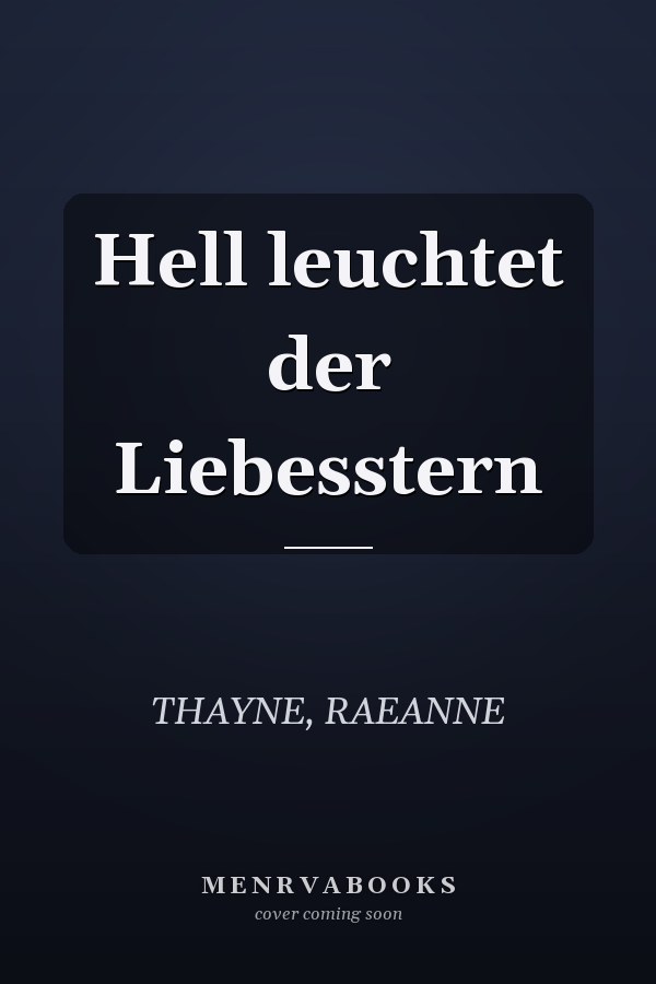 Hell leuchtet der Liebesstern