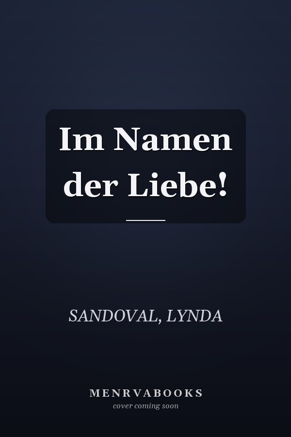 Im Namen der Liebe!
